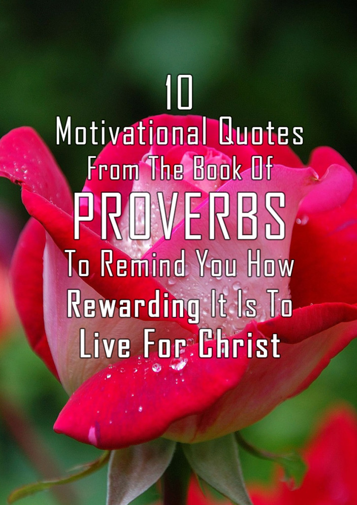 10 Motivational Quotes From The Book Of Proverbs To Remind You How