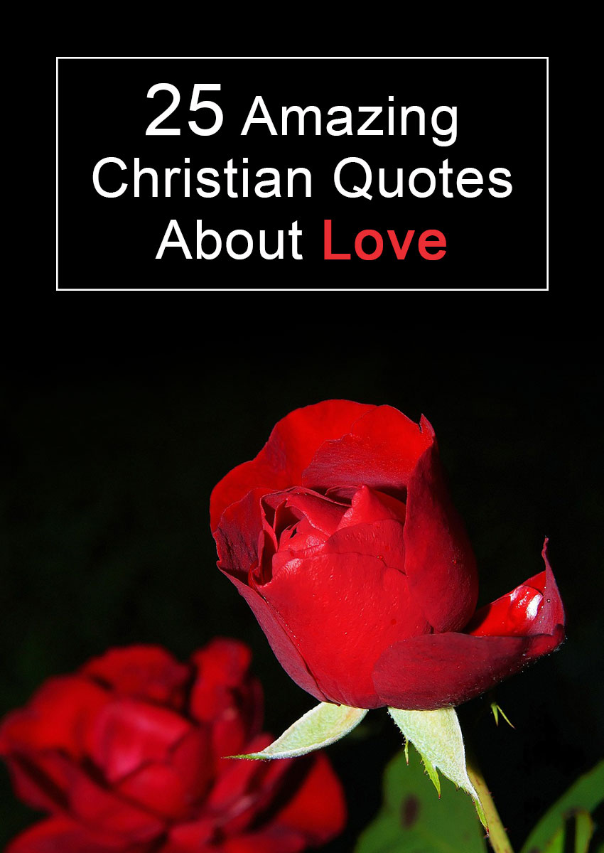 25 Christian Quotes About Love Elijah Notes