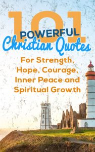 101 Powerful Christian Quotes That Will Change Your Life - Elijah Notes